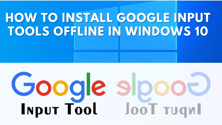 How To Install Google Input Tools Offline In Windows 10