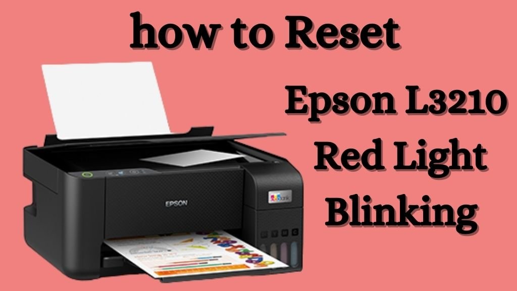 Epson L3210 Red Light Blinking Solution