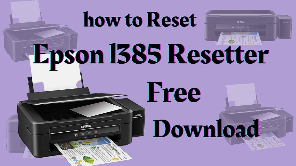 Epson L385 Resetter