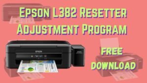 Epson L382 Resetter Adjustment Program